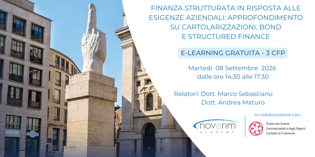Finanza strutturata in risposta alle esigenze aziendali: approfondimento su Cartolarizzazioni, Bond e Structured Finance