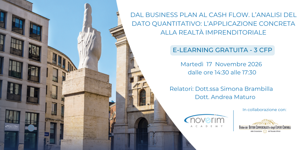 Dal Business Plan al Cash Flow. L’analisi del dato quantitativo: l’applicazione concreta alla realtà
